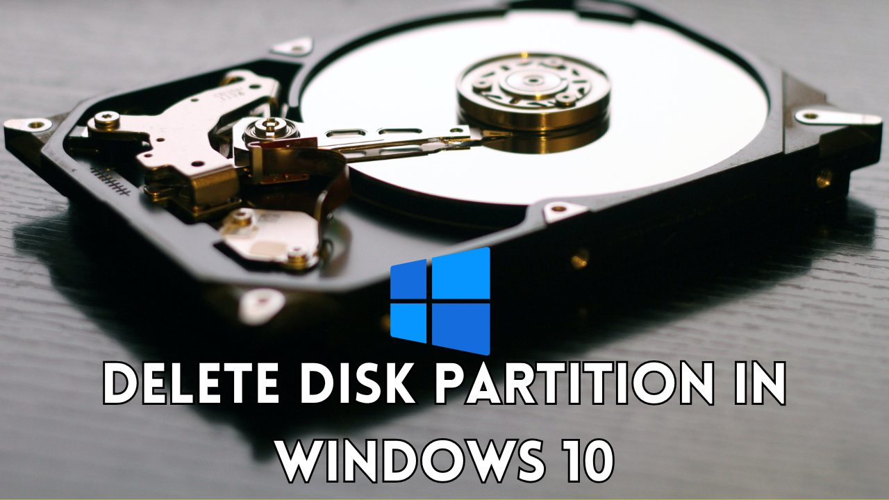 How to Delete Disk Partition in Windows 10