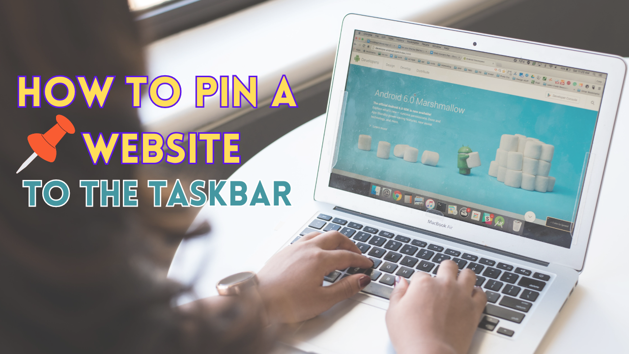 HOW TO PIN A WEBSITE TO TASKBAR