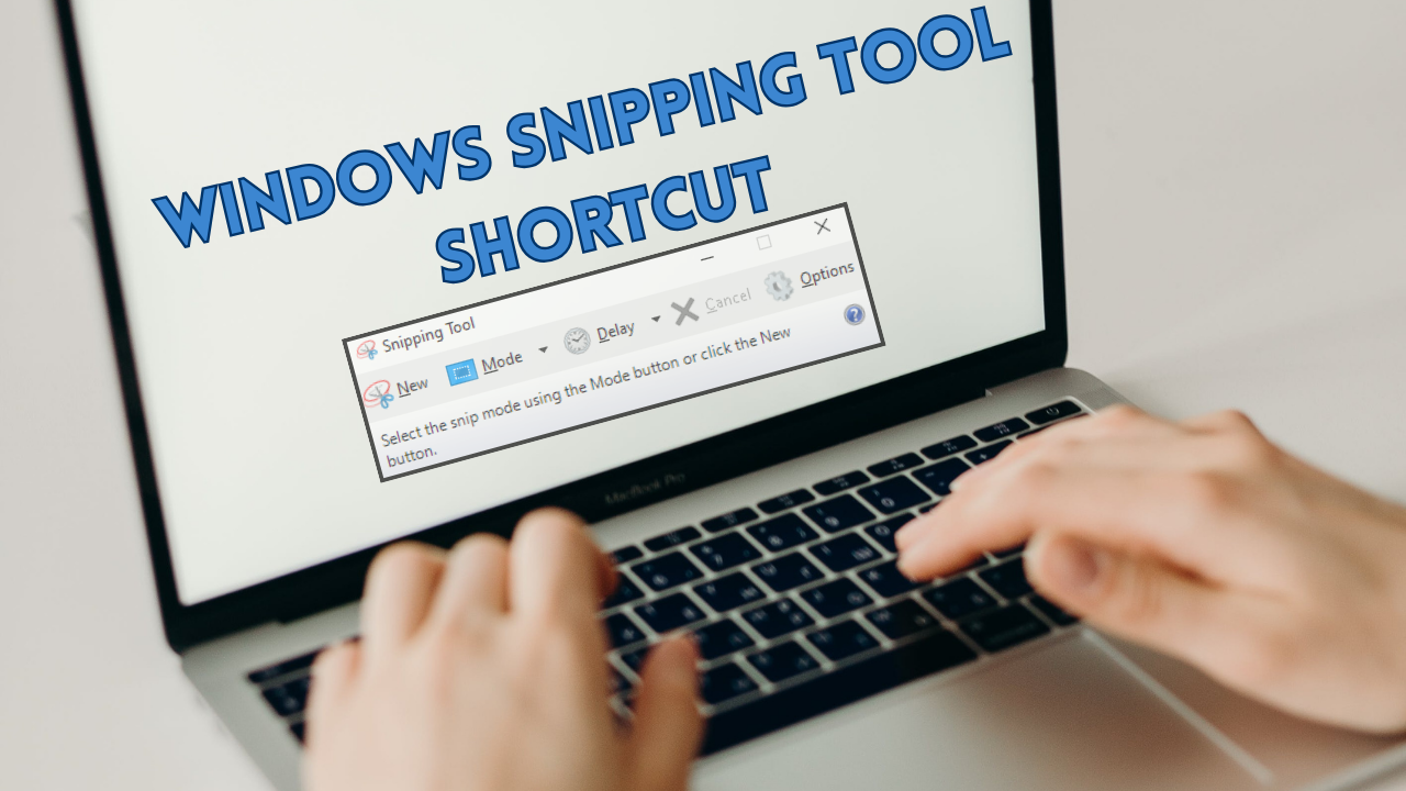 Shortcut Key for the Windows Snipping Tool
