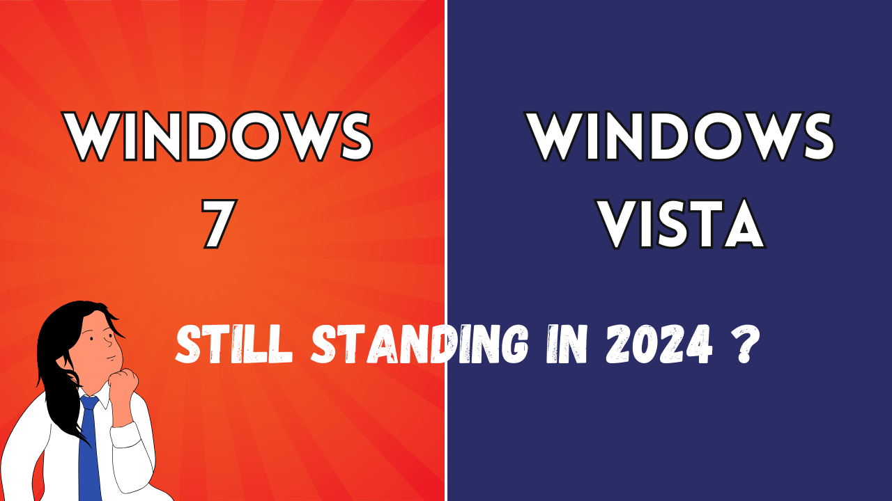 Windows 7 and Windows Vista